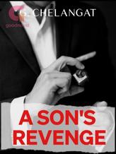 Novel A Son’s Revenge: Destroying My Father by G. Chelangat