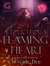 Novel A Touch of a Flaming Heart by Chrisade Dee