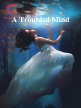 Novel A Troubled Mind by H. M. Jewell