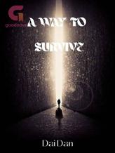 Novel A Way To Survive by Dai Dan