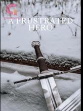 Novel A frustrated hero by Maguire35