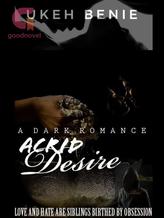 Novel ACRID DESIRE by Ukeh benie