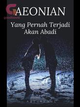 AEONIAN : Yang Pernah Terjadi Akan Abadi