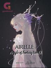 Novel AIRÉLLE : Puzzle of Fantasy World by j-Taesyaa Novel AIRÉLLE : Puzzle of Fantasy World by j-Taesyaa