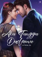 Novel AKU TUNGGU DUDAMU by Senchaaa