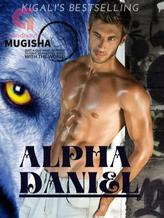 Novel ALPHA DANIEL by Mugisha