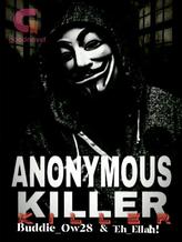 Novel ANONYMOUS KILLER by Buddie_Ow28