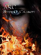 ARC: Seeds of Calamity