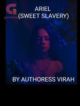 Novel ARIEL (SWEET SLAVERY) by Virah