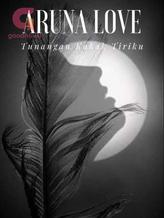 Novel ARUNA LOVE : TUNANGAN KAKAK TIRIKU by dandelion flo