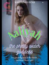 Novel Aaliyah the pretty water goddess by Teebae