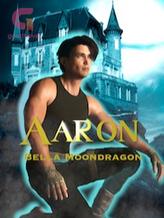 Novel Aaron by Bella Moondragon