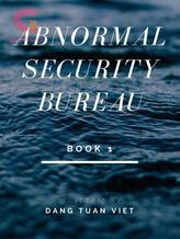 Novel Abnormal Security Bureau by Dangtuanviet