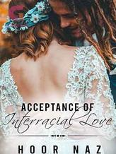 Acceptance of Interracial Love