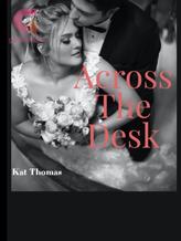 Novel Across the Desk by Kat Thomas