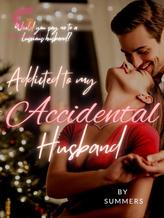 Novel Addicted To My Accidental Husband by SUMMERS