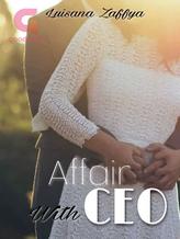 Novel Affair with CEO by Luisana Zaffya