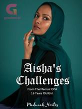 Novel Aisha’s Challenges by Amana-Deena or Madinah_Writes