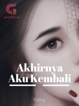 Novel Akhirnya Aku Kembali by Rainy