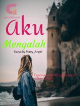 Novel Aku Mengalah by Maey Angel