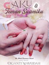 Novel Aku dan Teman Suamiku by Diganti Mawaddah