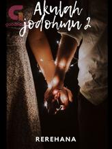 Novel Akulah Jodohmu 2 by Rere Hana