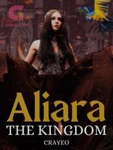 Novel Aliara: The Kingdom by crayeo