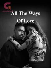 Novel All The Ways Of Love by Peng Writer