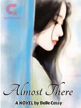 Novel Almost There by Belle Cassy