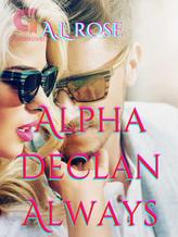 Novel Alpha Declan Always by A.L. Rose