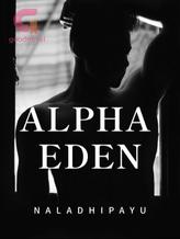 Novel Alpha Eden by naladhipayu