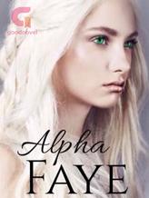 Novel Alpha Faye by Midika