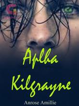 Novel Alpha Kilgrayne by Anrose Amillie