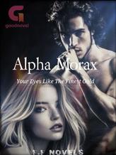 Novel Alpha Morax: Your Eyes Like The Finest Gold by FossilFlame