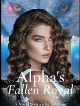 Novel Alpha’s Fallen Royal by xxJabami