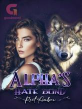 Novel Alpha’s Hate Bond by Reet_Amber