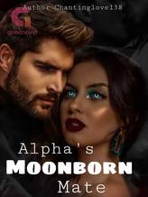 Novel Alpha’s Moonborn Mate by Chantinglove138