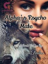 Alpha's Psycho Mate (Book-1 of Fated Series)