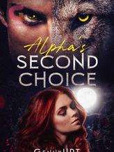 Novel Alpha’s Second Choice by GennyUPT