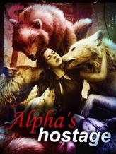 Novel Alpha’s hostage by Valkyria Wolf