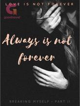 Novel Always is not Forever by Aquila Lyn