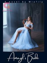 Novel Amagl’s Bride by Miafily Novel Amagl’s Bride by Miafily