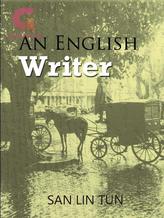 Novel An English Writer by San Lin Tun Novel An English Writer by San Lin Tun