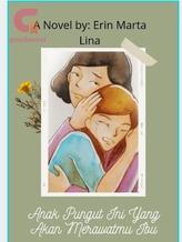 Novel Anak Pungut Ini Yang Akan Merawatmu Ibu by Erin Marta Lina