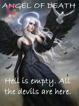 Novel Angel Of Death: Hell is empty, all the devils are here by Garima Dhami Novel Angel Of Death: Hell is empty, all the devils are here by Garima Dhami