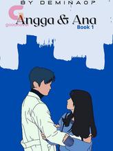 Novel Angga & Ana by Demina07