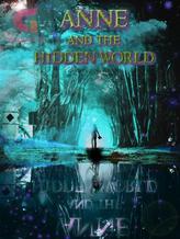 Novel Anne and the Hidden world by Xanne