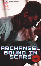 Novel Archangel Bound in Scars by Lorraine Stinnett