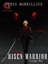 Arden: Risen Warrior Volumes 1-3