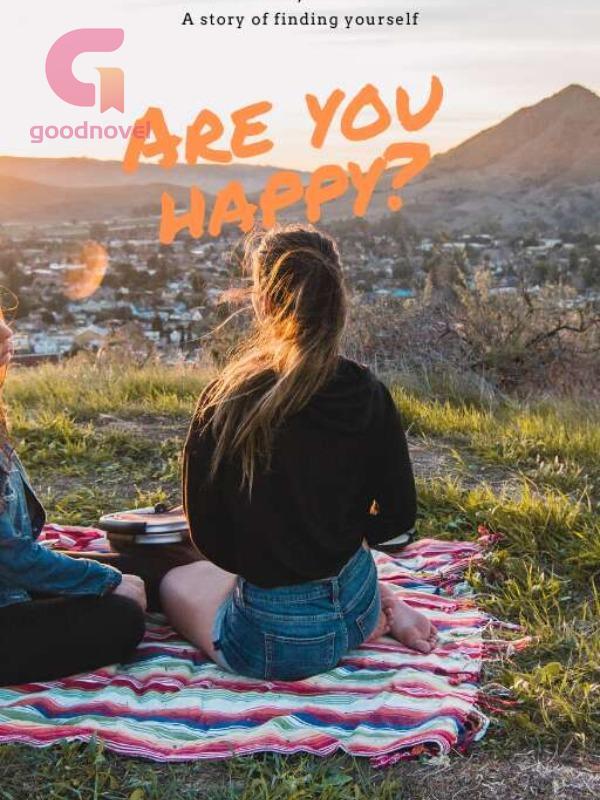 Are You Happy? Are You Happy?